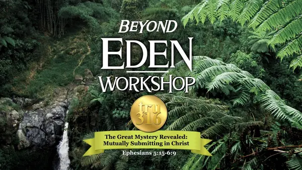 Tru316 The Eden Workshop 5 6